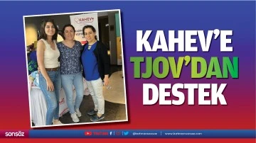 KAHEV&rsquo;e TJOV&rsquo;dan destek