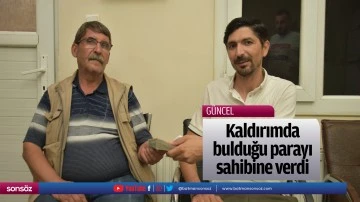 Kaldırımda bulduğu parayı sahibine verdi
