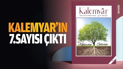 Kalemyar&rsquo;ın 7.sayısı &ccedil;ıktı