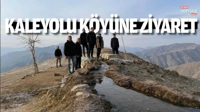 Kaleyolu K&ouml;y&uuml;ne ziyaret