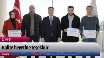 Kalite heyetine teşekk&uuml;r