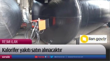 Kalorifer yakıtı satın alınacaktır