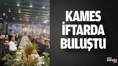 KAMES, iftarda buluştu