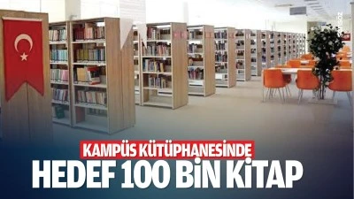 Kamp&uuml;s K&uuml;t&uuml;phanesinde hedef 100 bin kitap&hellip;