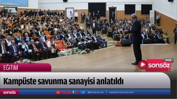 Kamp&uuml;ste savunma sanayisi anlatıldı