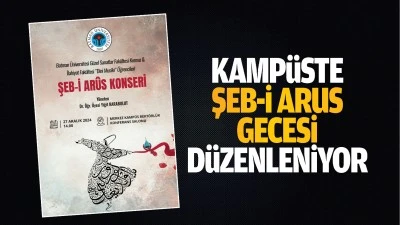 Kamp&uuml;ste şeb-i arus gecesi d&uuml;zenleniyor