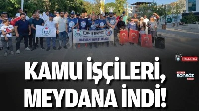 Kamu iş&ccedil;ileri, meydana indi!