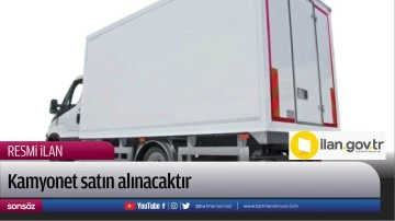 Kamyonet satın alınacaktır