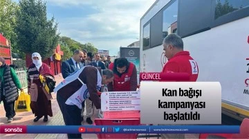 Kan bağışı kampanyası başlatıldı