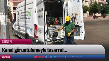 Kanal g&ouml;r&uuml;nt&uuml;lemeyle tasarruf...