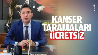 Kanser taramaları &uuml;cretsiz