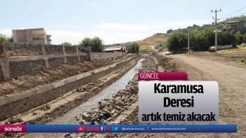 Karamusa Deresi artık temiz akacak