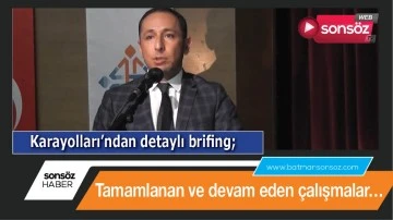Karayolları&rsquo;ndan detaylı brifing