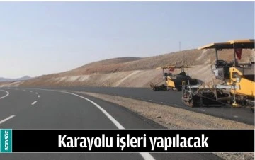 KARAYOLU İŞLERİ YAPILACAK