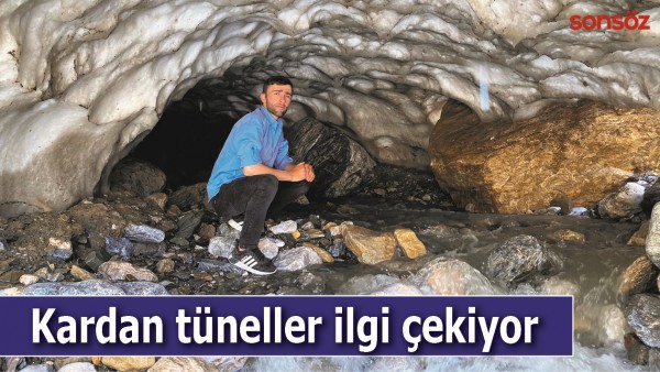 KARDAN T&Uuml;NELLER İLGİ &Ccedil;EKİYOR