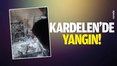 Kardelen&rsquo;de yangın!