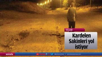 Kardelen Sakinleri yol istiyor