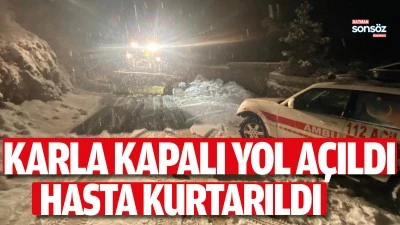 Karla kapalı yol a&ccedil;ıldı, hasta kurtarıldı