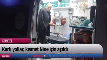 Karlı yollar, Kısmet Dede i&ccedil;in a&ccedil;ıldı