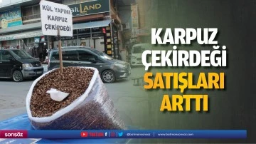 Karpuz &ccedil;ekirdeği satışları arttı