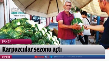 Karpuzcular sezonu a&ccedil;tı