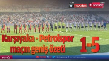 Karşıyaka - Petrolspor maçın geniş özeti 5-1