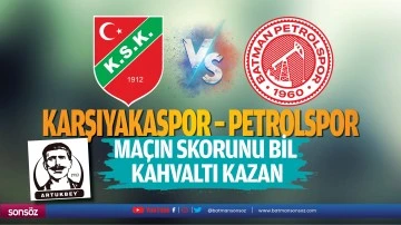 Karşıyakaspor – Petrolspor maçın skorunu kahvaltı kazan