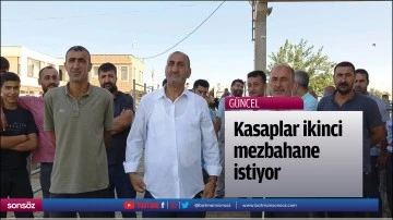 Kasaplar ikinci mezbahane istiyor&nbsp;&nbsp;&nbsp;&nbsp;