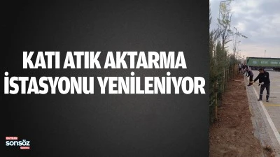 Katı atık aktarma istasyonu yenileniyor