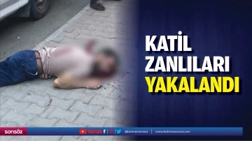 Katil zanlıları yakalandı