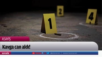Kavga can aldı!