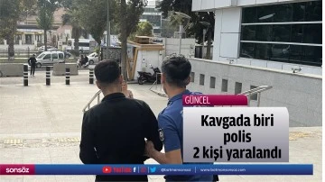 Kavgada biri polis 2 kişi yaralandı