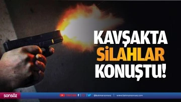 Kavşakta silahlar konuştu!