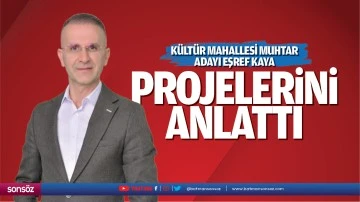 Kaya projelerini anlattı