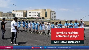 Kayak&ccedil;ılar asfaltta antrenman yapıyor