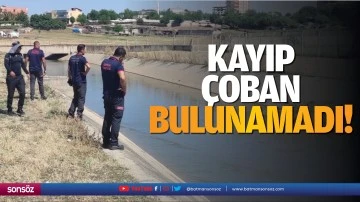 Kayıp &ccedil;oban bulunamadı!