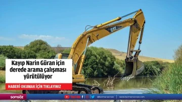 Kayıp Narin G&uuml;ran i&ccedil;in derede arama &ccedil;alışması y&uuml;r&uuml;t&uuml;l&uuml;yor
