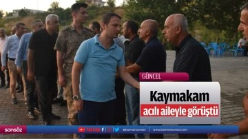 Kaymakam, acılı aileyle g&ouml;r&uuml;şt&uuml;