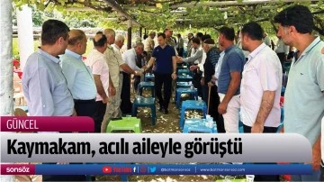 Kaymakam, acılı aileyle g&ouml;r&uuml;şt&uuml;