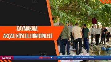 Kaymakam, Ak&ccedil;alı K&ouml;yl&uuml;lerini dinledi