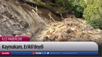 Kaymakam, Erikli&rsquo;deydi