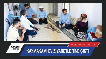 Kaymakam, ev ziyaretlerine &ccedil;ıktı