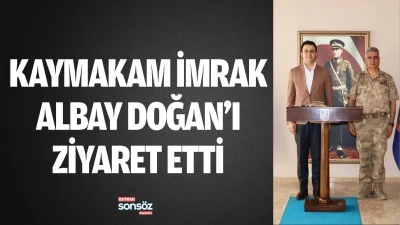 Kaymakam İmrak, Albay Doğan&rsquo;ı ziyaret etti
