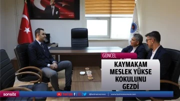 Kaymakam, Meslek Y&uuml;ksekokulunu gezdi