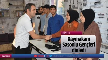 Kaymakam, Sasonlu Gen&ccedil;leri dinledi