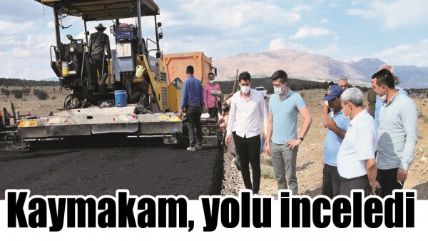 KAYMAKAM, YOLU İNCELEDİ