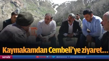 Kaymakamdan Cembeli&rsquo;ye ziyaret&hellip;