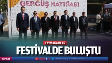 Kaymakamlar festivalde buluştu