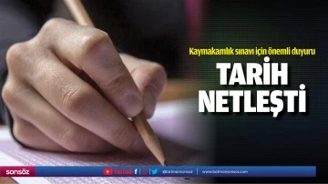 Kaymakamlık sınavı i&ccedil;in &ouml;nemli duyuru