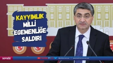 Kayyımlık, milli egemenliğe saldırı&hellip;